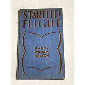 Startled flight vintage 1930 hardcover poetry book by Harry William Nelson